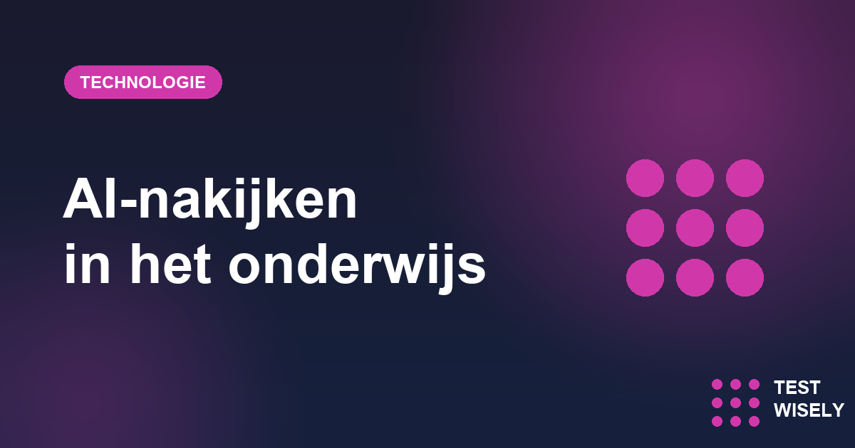 AI Nakijken in het Onderwijs: Hoe Werkt Het?
