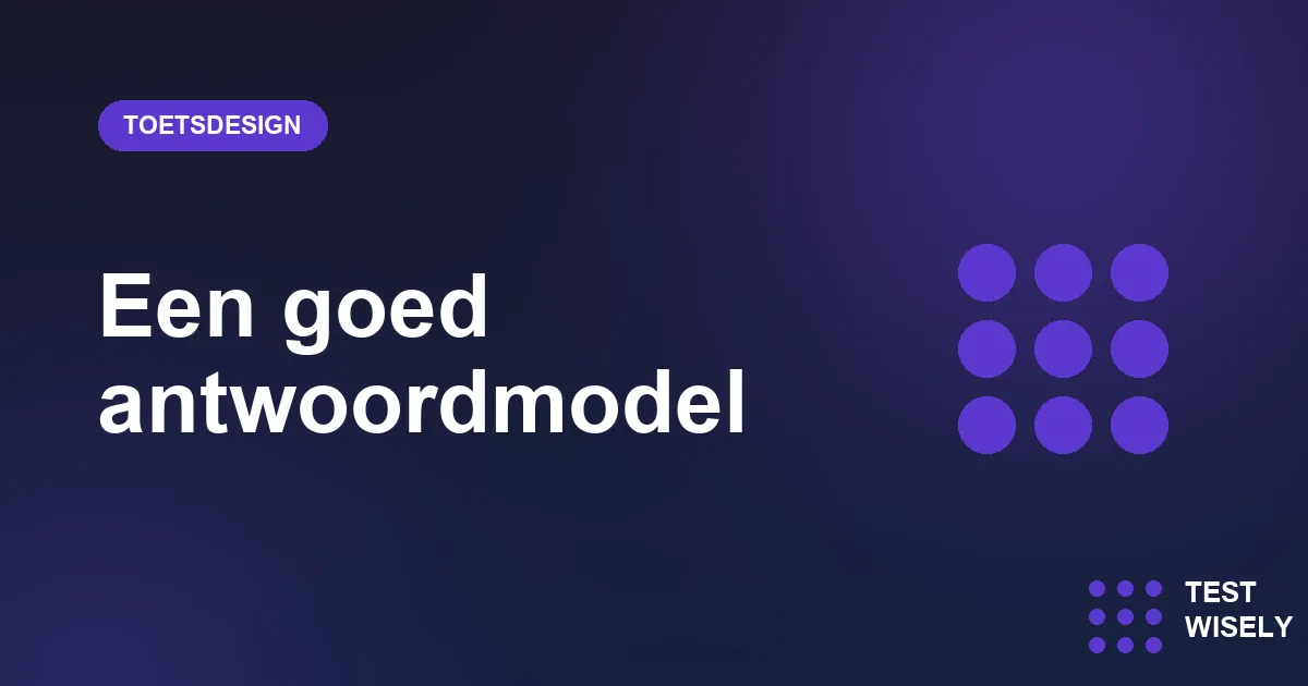 Een goed antwoordmodel schrijven voor open vragen