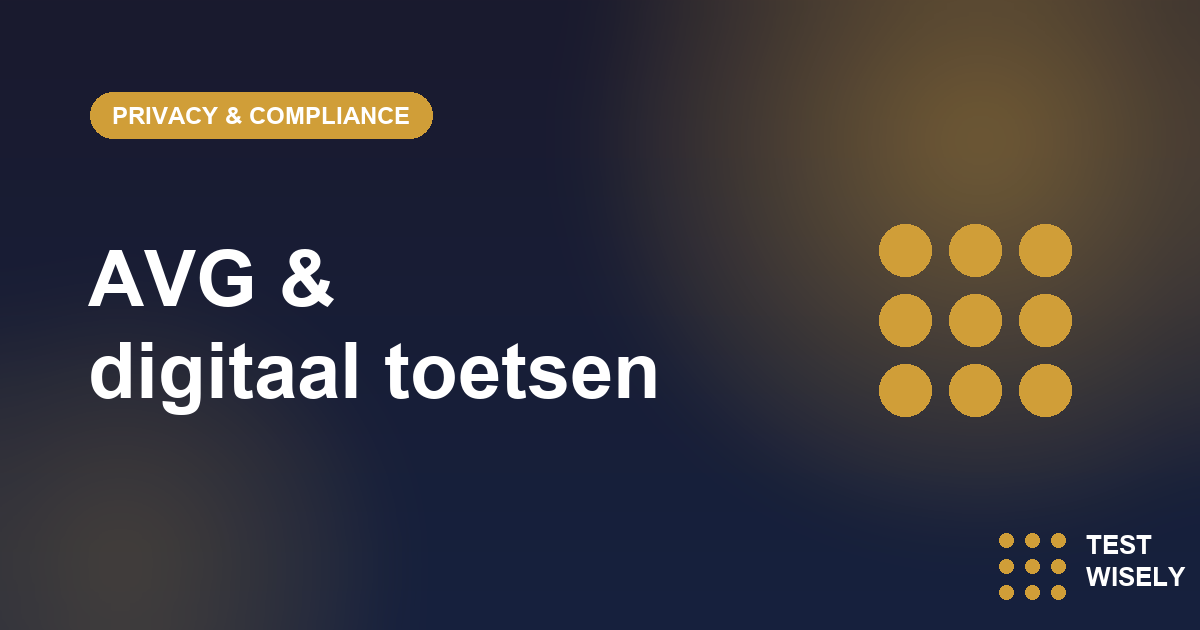 AVG en Digitaal Toetsen: De Complete Privacy Checklist voor Scholen